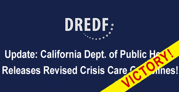 Victory! California Dept. of Public Health Releases Revised Crisis Care Guidelines