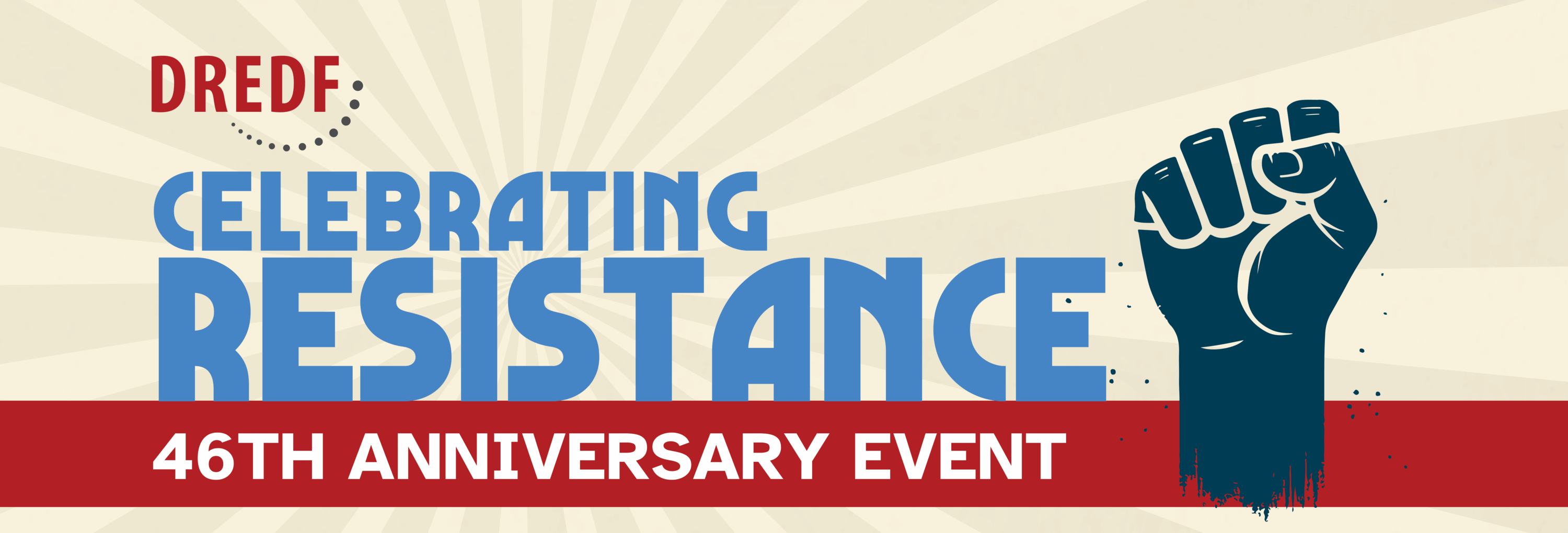 Text reads "Celebrating Resistance: 46th Anniversary Event" with a raised fist