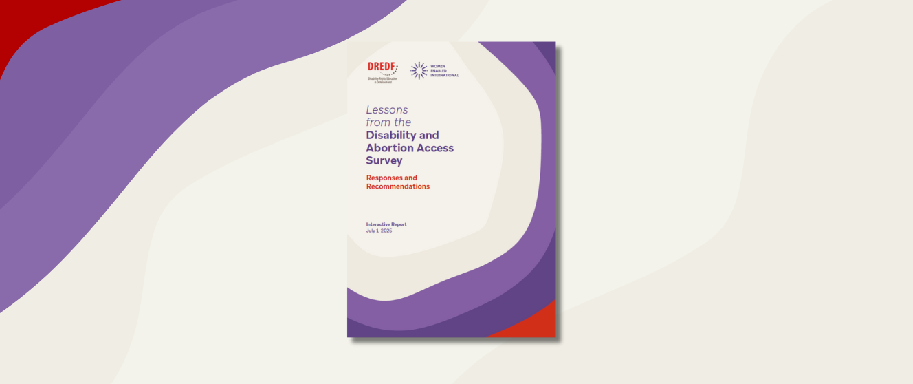 Cover of the Lessons from the Disability and Abortion Access Survey report