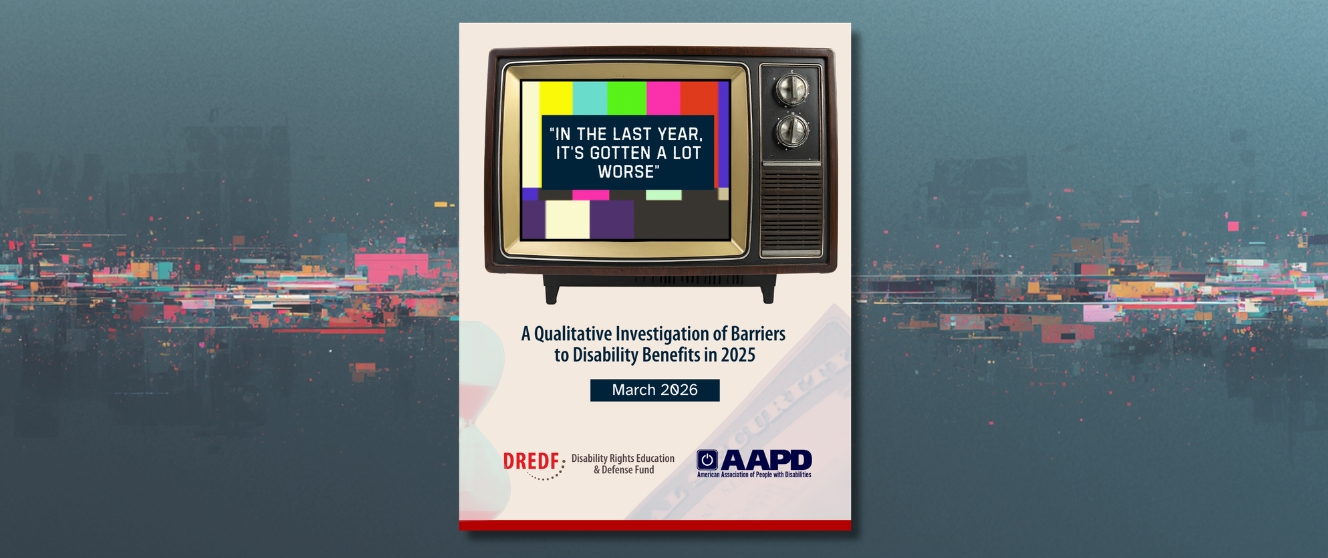 The report cover for “In the last year, it’s gotten a lot worse” A Qualitative Investigation of Barriers to Disability Benefits in 2025 with a decorative color strip in the background.